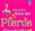 Mein-großes-Buch-der-Pferdegeschichten