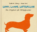 Gudrun-Schury+Lumpi-Lampe-Luftballon-Das-Dingebuch-für-Alltagsforscher