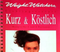 Kurz & Köstlich. Von Weight Watchers (1997)
