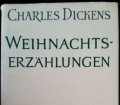 Weihnachtserzählungen. Von Charles Dickens (1962)