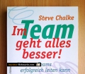 Im Team geht alles besser. Wie man Teams erfolgreich leiten kann. Von Steve Chalke (1998)