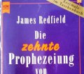 Die zehnte Prophezeiung von Celestine. Von James Redfield (1996).
