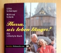 Hurra, wir leben länger. Ein Lifestyle-Buch. Von Silke Schwinger und Wilfried Scheib (1998)