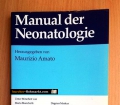 Manual der Neonatologie. Von Maurizio Amato (1992)