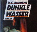 DUNKLE WASSER v. V.C. Andrews (Schicksals Roman)
