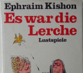 ES WAR DIE LERCHE v. Ephraim Kishon