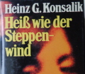 HEIß WIE DER STEPPENWIND v. Heinz G. Konsalik
