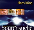 Spurensuche. Die Weltreligionen auf dem Weg. Von Hans Küng (1999).
