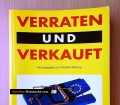 Verraten und verkauft. Das EG-Lesebuch. Von Günther Witzany (1993)