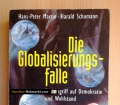 Die Globalisierungsfalle. Der Angriff auf Demokratie und Wohlstand. Von Hans-Peter Martin und Harald Schumann (1999)