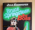 Bruce Springsteen. The Boss. Von Julia Edenhofer (1990)