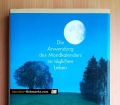 Vom richtigen Zeitpunkt. Die Anwendung des Mondkalenders im täglichen Leben. Von Johanna Paungger und Thomas Poppe (1992)