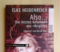 Also... Die letzten Kolumnen aus Brigitte. Von Elke Heidenreich (2001)