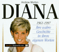 Diana. Ihre wahre Geschichte in ihren eigenen Worten. Von Andrew Morton (1997).