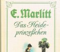 Das Heideprinzeßchen. Von Eugenie Marlitt (1992)