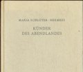 Künder des Abendlandes. Von Maria Schlüter Hermkes (1949)