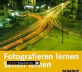Fotografieren lernen. Sehen lernen. Von Felix Freier (2004).