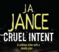 Cruel Intent. A ruthless killer with a deadly plan. Thriller von J.A. Jance (2009)