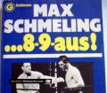 Acht-Neun-Aus. Meine großen Kämpfe. Von Max Schmeling (1977).
