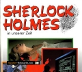 Sherlock Holmes in unserer Zeit. Meilensteine der Kriminalistik. Von Helmut Höfling (1986).