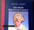 Die letzte Märchenprinzessin. Von Robert Menasse und Gerhard Haderer (1997).