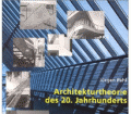 Architekturtheorie des 20. Jahrhunderts. Von Jürgen Pahl (1999)