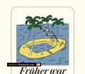 Früher war mehr Strand. Von Daniel Kampa (2007)