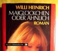 Maiglöckchen oder Ähnlich. Von Willi Heinrich (1974)