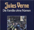 Die Familie ohne Namen. Band 1. Von Jules Verne (1984)