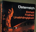 Österreich. Einheit, Freiheit, Unabhängigkeit. Von Hermann Käfer (1965)