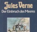 Der Einbruch des Meeres. Von Jules Verne (1984)