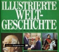 Illustrierte Weltgeschichte. Von Johannes Bagusch (1981)