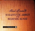 Schaffende Arbeit und bildende Kunst. Von Paul Brandt (1927)