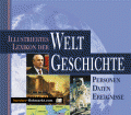 Illustriertes Lexikon der Weltgeschichte. Von Das Beste (1999)