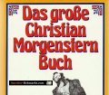 Das große Christian Morgenstern Buch. Von Michael Schulte (1978)
