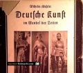 Deutsche Kunst im Wandel der Zeiten. Von Wilhelm Müseler