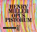 Opus Pistorum. Von Henry Miller (2002)