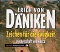 Zeichen für die Ewigkeit. Erich von Däniken (2004)