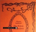 Die Prärie am Jacinto. Von Charles Sealsfield (1981)