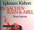 In Sachen Kain & Abel. Von Ephraim Kishon