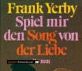 Spiel mit mir den Song der Liebe. Von Frank Yerby (1972)