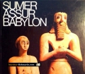 Sumer, Assur, Babylon. Von Eva Strommenger (1978)