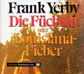 Die Füchsin oder Louisiana-Fieber. Von Frank Yerby (1976)