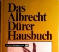 Das Albrecht Dürer Hausbuch. Von Gabriele Forberg (1975)