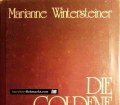 Die goldene Brücke. Von Marianne Wintersteiner (1984). Handsigniert