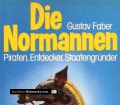 Die Normannen. Von Gustav Faber (1985)