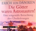 Die Götter waren Astronauten! Von Erich von Däniken (2001)