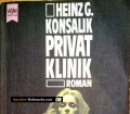 Privatklinik. Von Heinz G. Konsalik (1977)