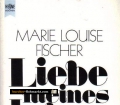 Liebe meines Lebens. Von Marie Louise Fischer (1982)