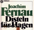 Disteln für Hagen. Von Joachim Fernau (1985)
